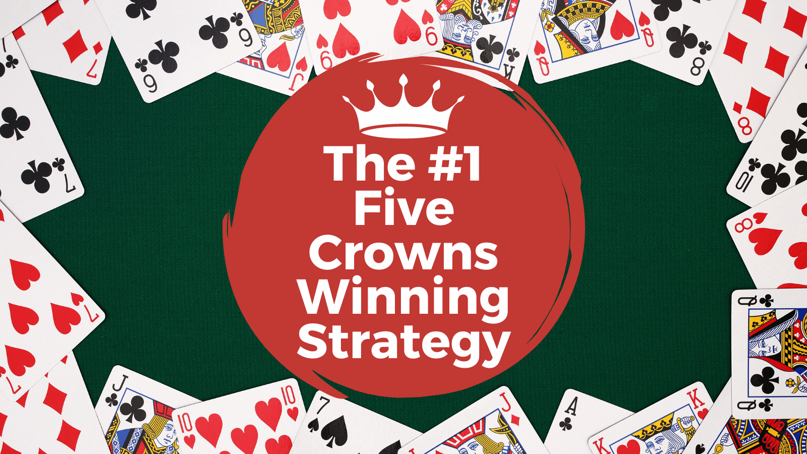 five crowns winning strategy
