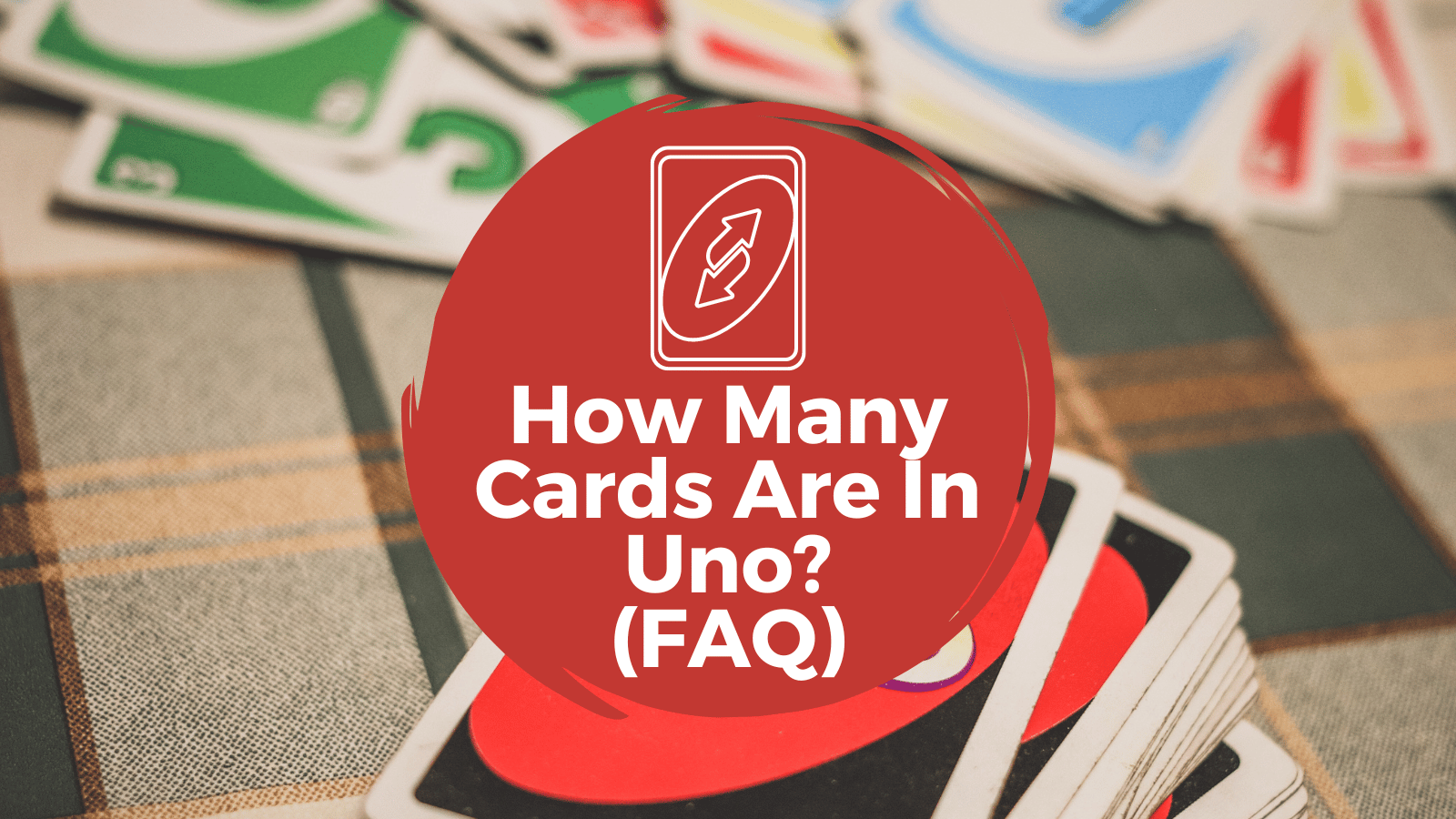 How Many Cards Are There In Uno Other Common Questions